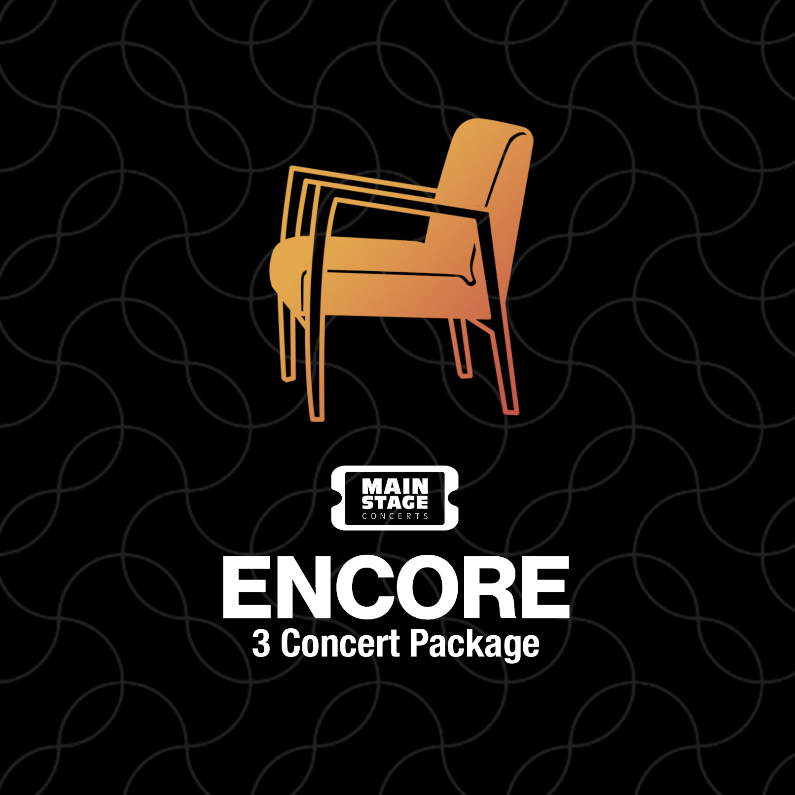 Graphic for the ENCORE 3 Concert Package featuring a stylized orange chair icon above bold white text on a black patterned background.