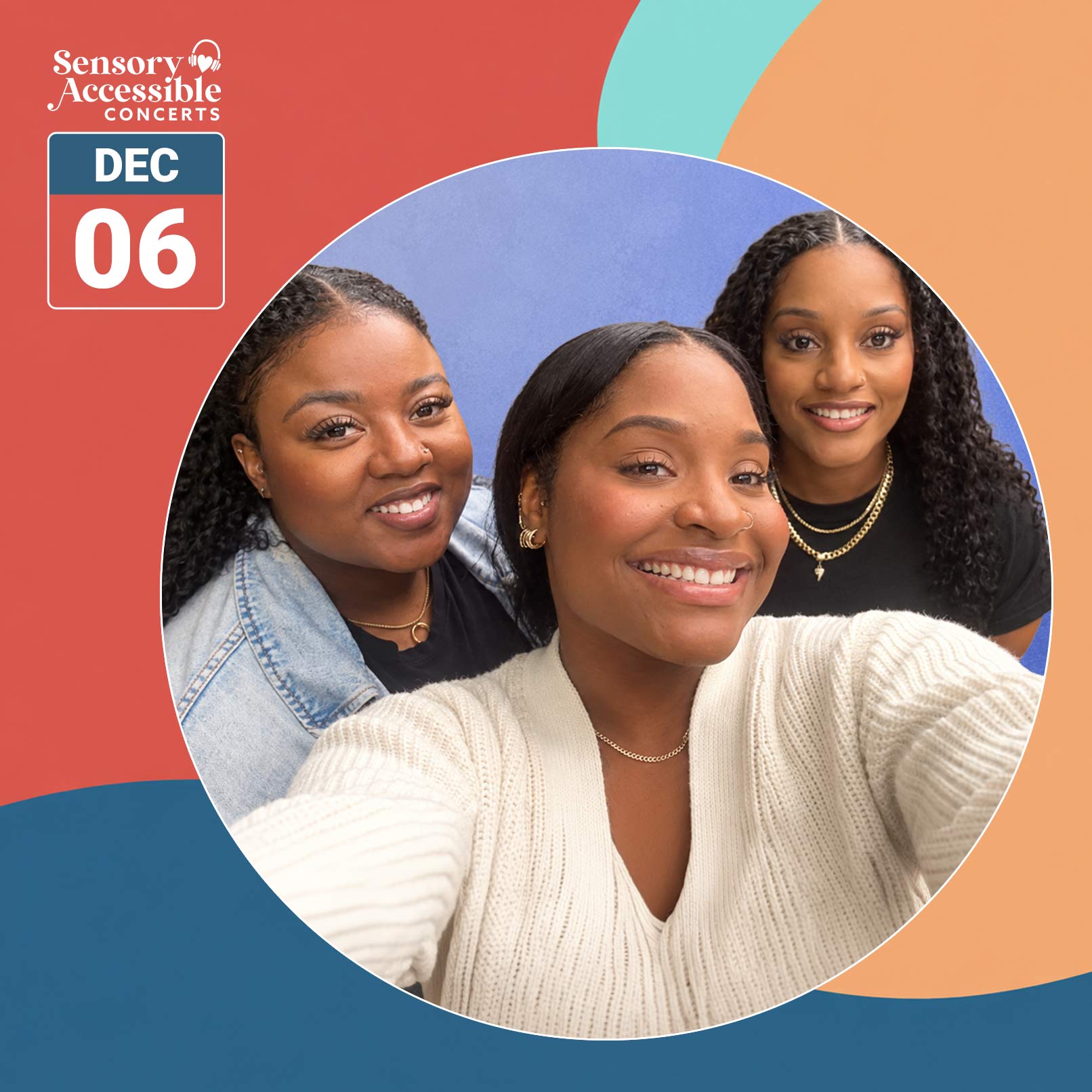 Promotional graphic for Cecilia Concerts’ Sensory-Accessible Concerts series featuring The Smith Sisters, Reeny, Haliey, and Micah Smith. A large circular photograph shows the three smiling musicians together against a blue backdrop, surrounded by a colourful coral, peach, turquoise, and blue geometric design. The Sensory-Accessible Concerts logo and December 6 date appear in the upper left.